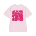 Let Whoever Think Whatever Tee