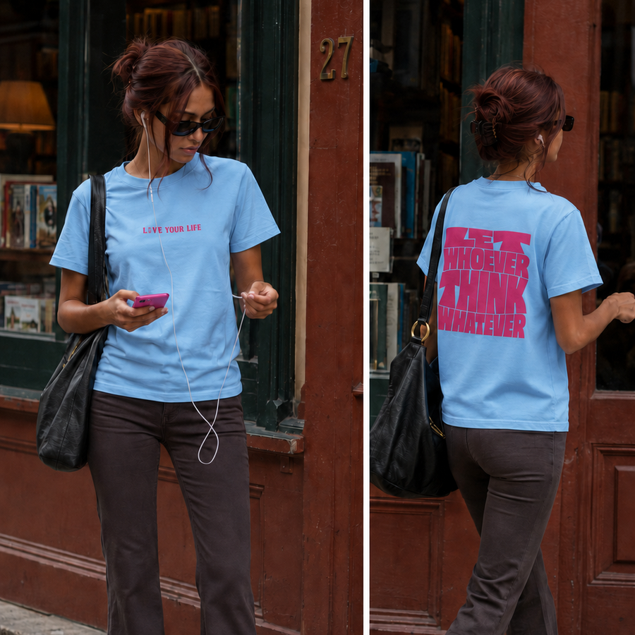 Let Whoever Think Whatever Tee